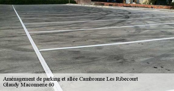 Aménagement de parking et allée  cambronne-les-ribecourt-60170 Glaudy Maconnerie 60